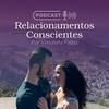 undefined Relacionamentos Conscientes