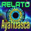 undefined RELATO AYAHUASCA