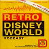 undefined Retro Disney World Podcast