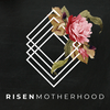 undefined Risen Motherhood