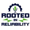 undefined Rooted in Reliability: The Plant Performance Podcast