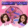 undefined Runaway Brains