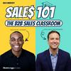 undefined Sales 101: The B2B Sales Classroom