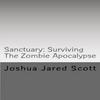 undefined Sanctuary: Surviving The Zombie Apocalypse