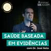 undefined Saúde Baseada em Evidências com Dr. José Neto: Ciência para quem cuida de gente