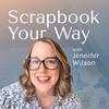 undefined Scrapbook Your Way