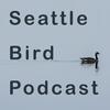 undefined Seattle Bird Podcast