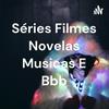 undefined Séries Filmes Novelas Musicas E Bbb