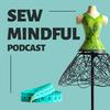 undefined Sew Mindful Podcast