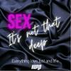 undefined Sex, it’s not that deep