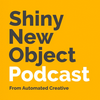 undefined Shiny New Object - a Marketing Podcast
