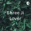 undefined Shree Ji Lover