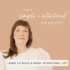 undefined SIMPLE + INTENTIONAL, decluttering, intentional living, habits, decluttering tips, minimalism