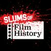 undefined Slums of Film History