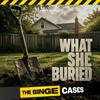 undefined The Binge Cases: What She Buried
