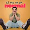 undefined Só mais um dia normal