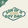 undefined Son of a Boy Dad