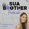 undefined Sua Brother Podcast