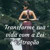 undefined Sua vida com a Lei da Atração