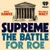 undefined Supreme: The Battle for Roe