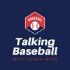 undefined Talking Baseball with Coach Waye