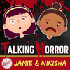 undefined Talking Horror with Jamie and Nikisha