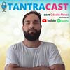 undefined TantraCast - Tantra, Sexo e Sexualidade - com Cássio Neves