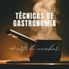 undefined Técnicas de Gastronomia