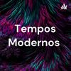 undefined Tempos Modernos