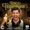 undefined Tengo Testimonio with Jorge Lozano