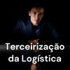 undefined Terceirização da Logística