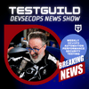undefined TestGuild News Show