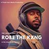 undefined The Adventures of Robe the Kxng & His Unpopular Opinion