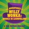 undefined The Adventures of Willy Wonka: Wonka In Loompaland