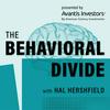 undefined The Behavioral Divide with Hal Hershfield
