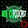 undefined The Ben 10 Podcast That Nobody Asked For