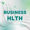 undefined The Business of HLTH