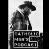 undefined The Catholic Men's Podcast
