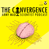 undefined The Convergence - The Army's Mad Scientist Podcast