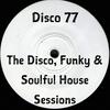 undefined The Disco, Funky and Soulful House Sessions