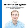 undefined The Dream Job System Podcast