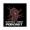 undefined The Electric Punch Podcast