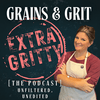 undefined The Grains & Grit Extra Gritty Podcast