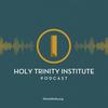 undefined The Holy Trinity Institute Podcast