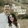 undefined The Jinger & Jeremy Podcast