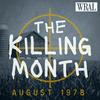 undefined The Killing Month August 1978