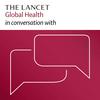 undefined The Lancet Global Health in conversation with