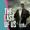 undefined The Last of Us - Ein Podcast von Pixel, Polygone & Plauderei