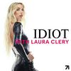 undefined IDIOT with Laura Clery