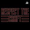 undefined RESPECT THE CRAFT